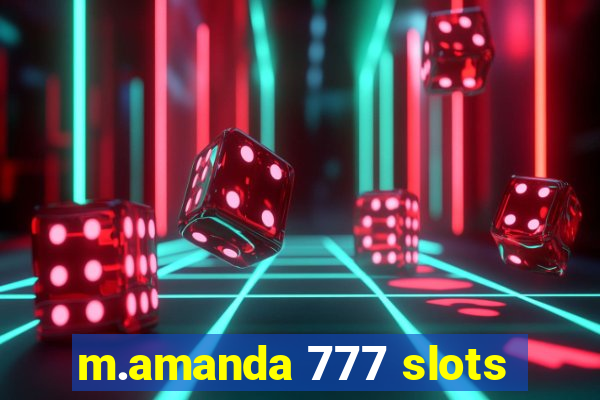 m.amanda 777 slots